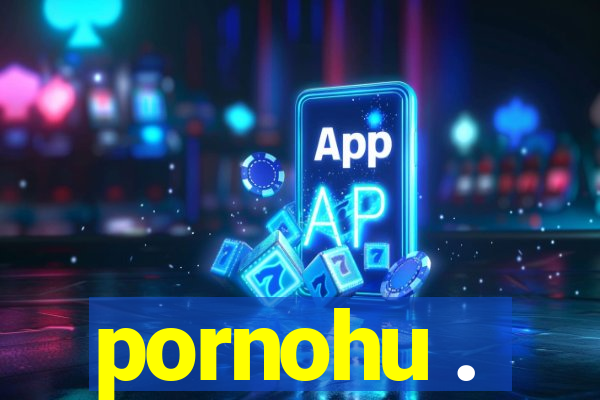 pornohu .